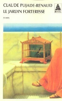 Le jardin forteresse - Claude Pujade-Renaud - Livre