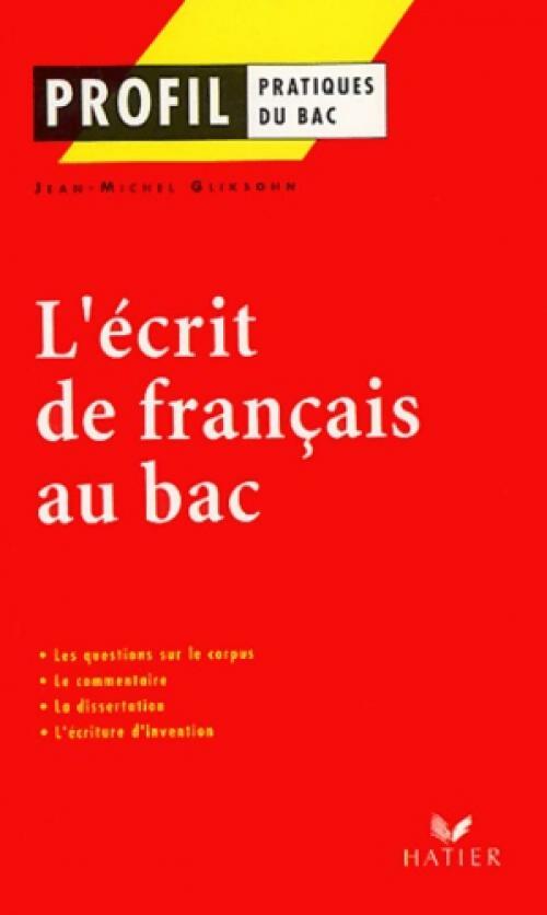 L'écrit de français au bac - Jean-Michel Gliksohn - Livre