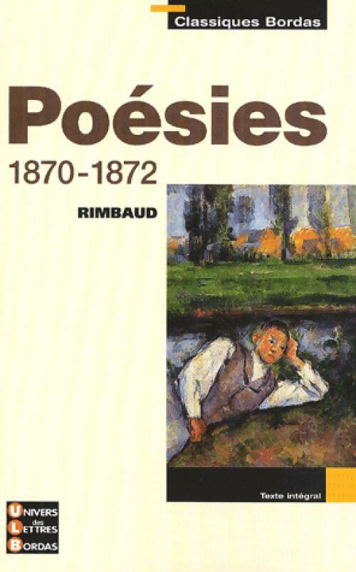 Poésies 1870-1872 - Arthur Rimbaud - Livre