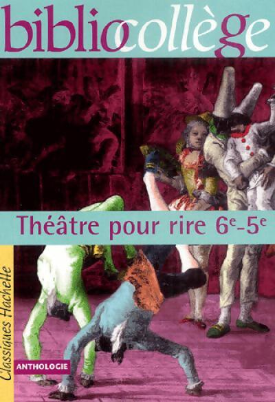 Théâtre pour rire, 6e-5e - Collectif - Livre