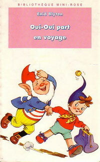 Oui-Oui part en voyage - Enid Blyton - Livre