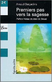 Premiers pas vers la sagesse - Arnaud Desjardins - Livre