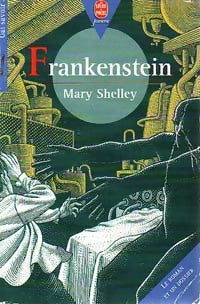 Frankenstein ou le prométhée moderne - Mary Shelley - Livre
