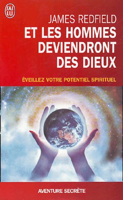 Et les hommes deviendront des dieux - James Redfield, Michael Murphy, Sylvia Timbers - Livre