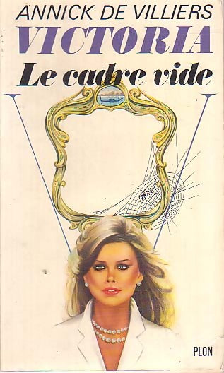Le cadre vide - Annick De Villiers - Livre
