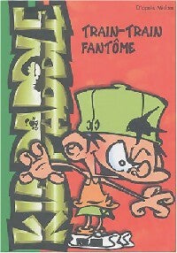 Kid Paddle Tome IV : Train-train fantôme - Midam - Livre