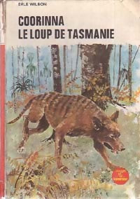 Coorina, le loup de Tasmanie - Erle Wilson - Livre