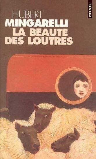 La beauté des loutres - Hubert Mingarelli - Livre