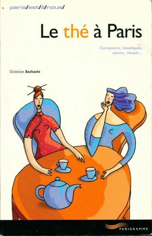Le thé à Paris - Christine Barbaste - Livre