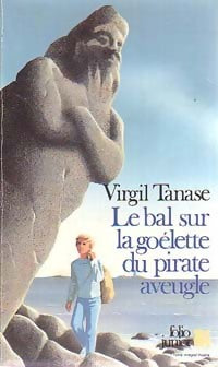 Le bal sur la goélette du pirate aveugle - Virgil Tanase - Livre