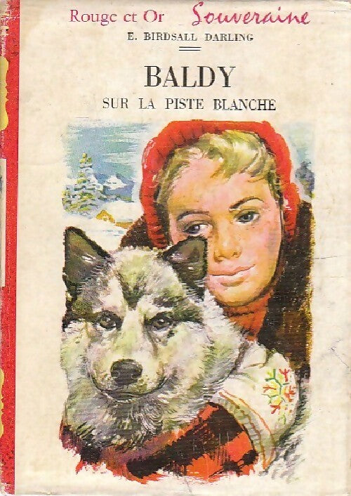 Baldy sur la piste blanche - Esther Birdsall Darling - Livre