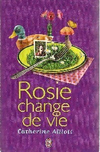 Rosie change de vie - Catherine Alliott - Livre