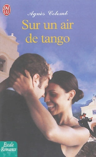 Sur un air de tango - Agnès Colomb - Livre