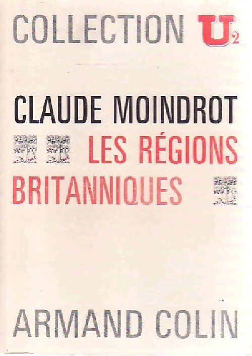 Les régions britanniques - Claude Moindrot - Livre