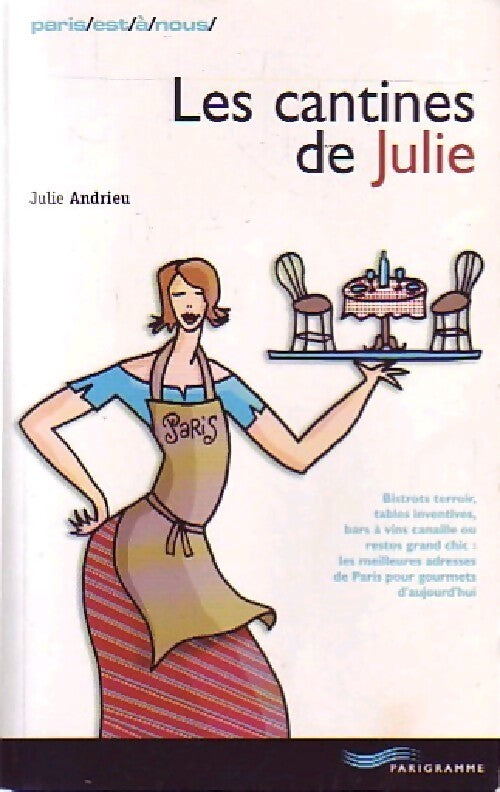 Les cantines de Julie - Julie Andrieu - Livre