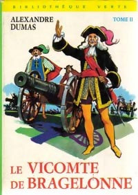 Le vicomte de Bragelonne Tome II - Alexandre Dumas - Livre