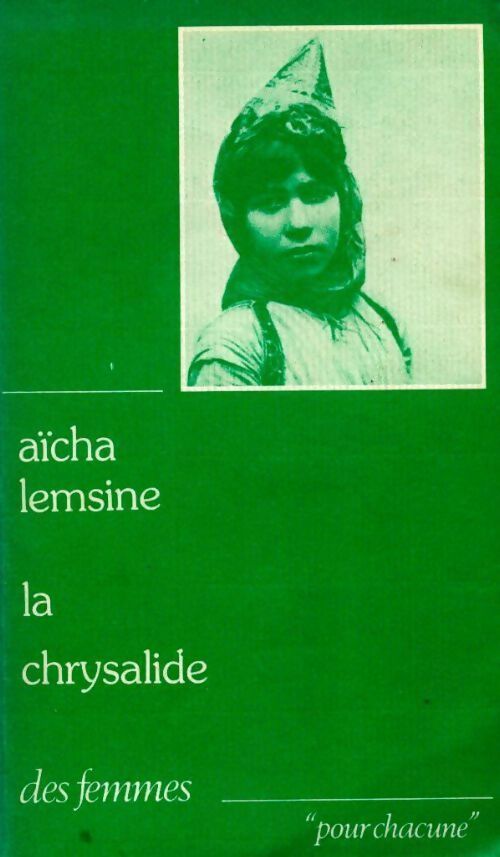La chrysalide : chroniques algériennes - Lemsine. A - Livre