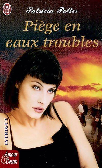 Piège en eaux troubles - Patricia Gise Potter - Livre