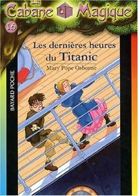 Les dernières heures du Titanic - Mary Pope Osborne - Livre