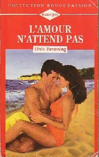 L'amour n'attend pas - Dixie Browning - Livre