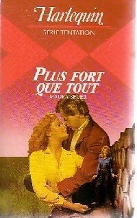 Plus fort que tout - Maura Seger - Livre