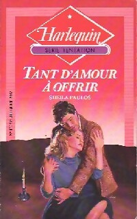 Tant d'amour à offrir - Sheila Paulos - Livre