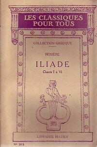 Iliade (chants I à VI) - Homère - Livre