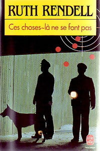 Ces choses-là ne se font pas - Ruth Rendell - Livre