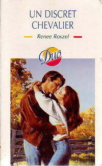 Un discret chevalier - Renee Roszel - Livre
