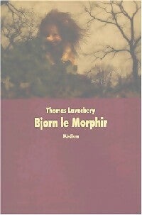 Bjorn le morphir - Thomas Lavachery - Livre