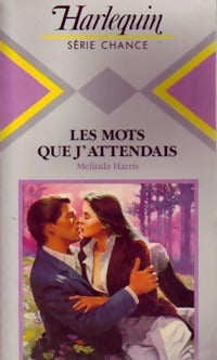 Les mots que j'attendais - Melinda Harris - Livre