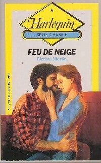 Feu de neige - Christa Merlin - Livre