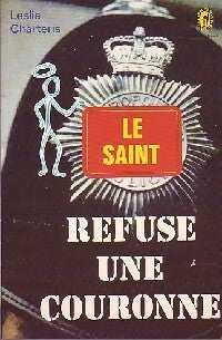 Le Saint refuse une couronne - Leslie Charteris - Livre