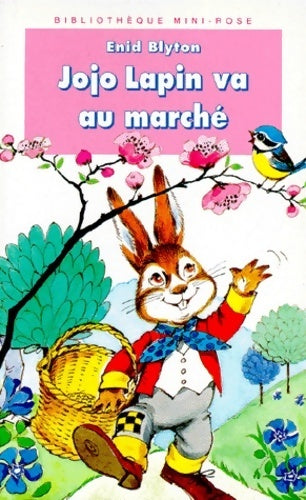 Jojo Lapin va au marché - Enid Blyton - Livre