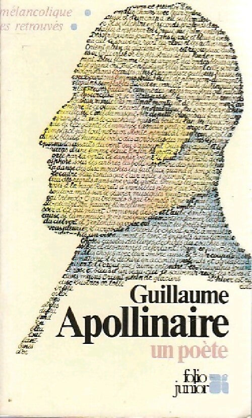 Guillaume Apollinaire, un poète - Guillaume Apollinaire - Livre