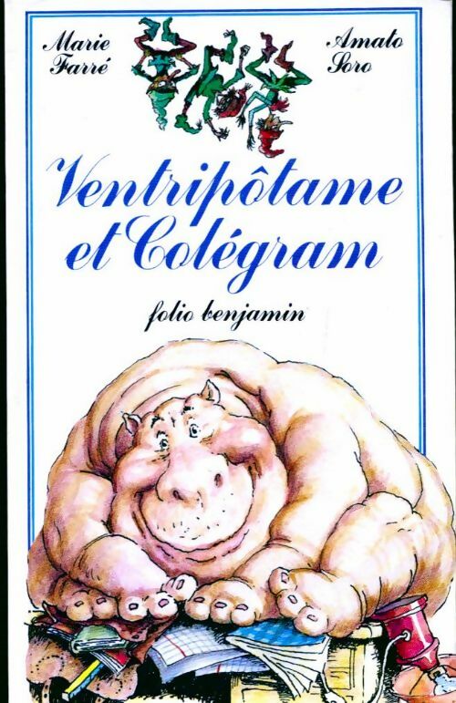 Ventripôtame et Colegram - Marie Farré - Livre