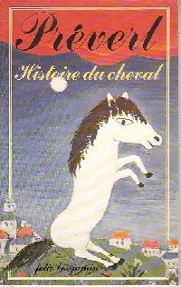 Histoire du cheval - Jacques Prévert - Livre