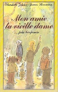 Mon amie la vieille dame - Charlotte Zolotov - Livre