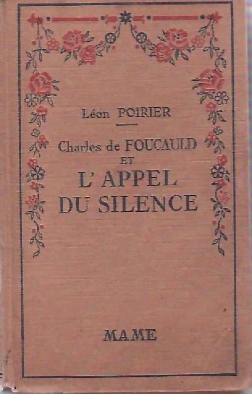 L'appel du silence, Charles de Foucault - Léon Poirier - Livre