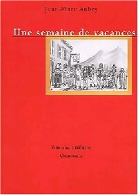 Une semaine de vacances - Jean-Marc Aubry - Livre