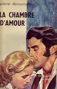 La chambre d'amour - Pierre Decourcelle - Livre