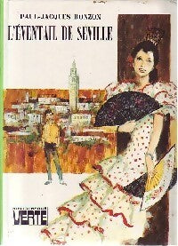 L'éventail de Séville - Paul-Jacques Bonzon - Livre