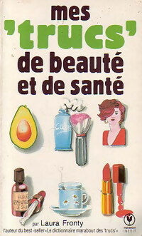 Mes trucs de beauté et de santé - Laura Fronty - Livre