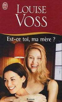 Est-ce toi, ma mère ? - Louise Voss - Livre