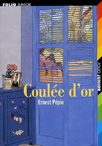Coulée d'or - Ernest Pépin - Livre