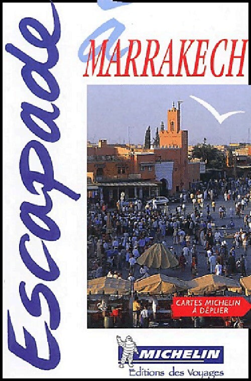 Escapade à Marrakech - Collectif - Livre