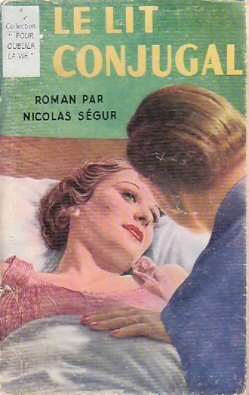 Le lit conjugal - Nicolas Ségur - Livre