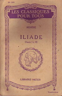 Iliade (chants I à VI) - Homère - Livre