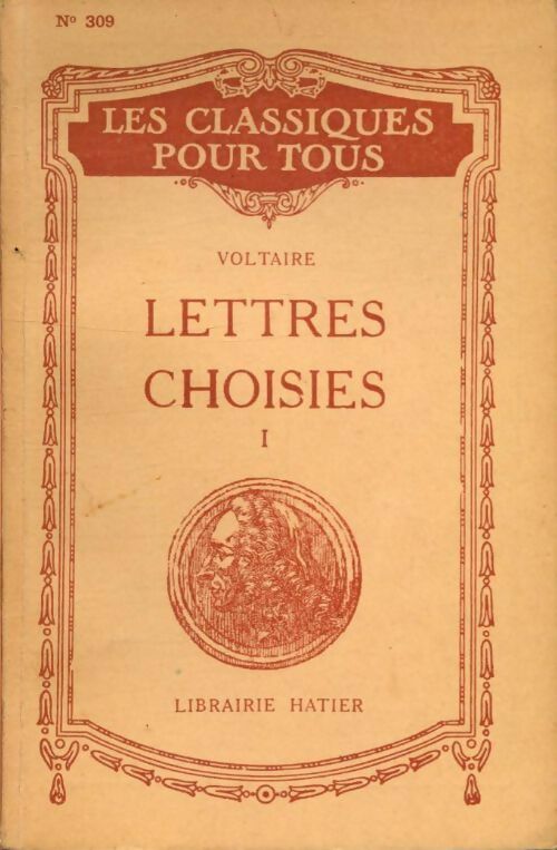 Lettres choisies Tome I - Voltaire - Livre