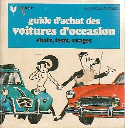 Guide d'achat des voitures d'occasion - J.-P. R. Berlaen - Livre